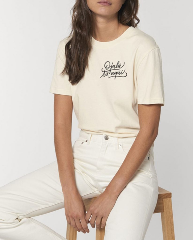 Camiseta "Ojalá tú aquí"