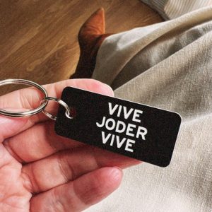 Llavero "Vive Joder Vive"